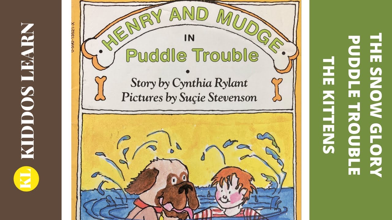 Henry and Mudge in Puddle Trouble (three short stories: The Snow Glory, Puddle Trouble, The Kittens)