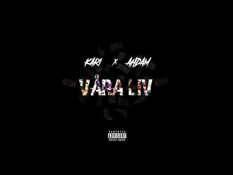 Kari x Ahdam - Våra Liv