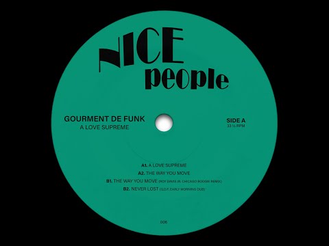 GOURMENT DE FUNK - THE WAY YOU MOVE [NICEPEOPLE]