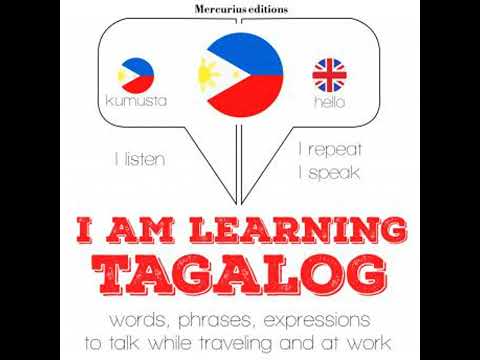 I am learning Tagalog: 'Listen, Repeat, Speak' language learning course - Jm Gardner
