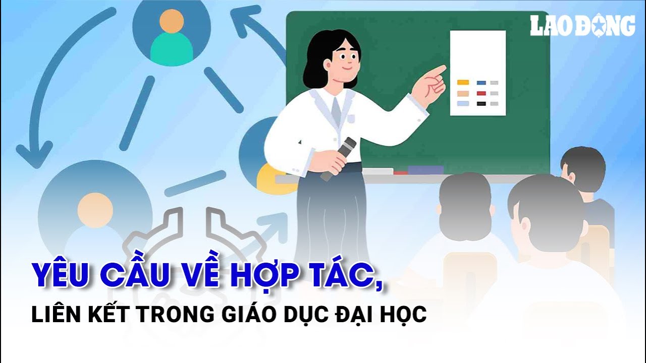 Yêu cầu về hợp tác, liên kết trong giáo dục đại học