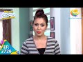 Taarak Mehta Ka Ooltah Chashmah Episode 2726 Full Episode