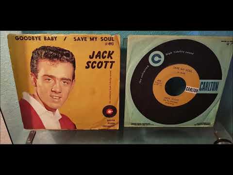 Jack Scott - Goodbye Baby - 1958 Rockabilly - CARLTON 493