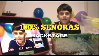 100% SEÑORAS BACKSTAGE