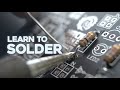 HOW TO SOLDER Beginner S Guide
