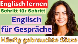 Alltagsenglisch: Natürliche Sätze für Gespräche