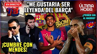 🚨 ULTIMA HORA BARÇA 💣 LAMINE YAMAL: "QUIERO SER LEYENDA DEL BARÇA" 🔥 CUMBRE CON MENDES - RAPHINHA