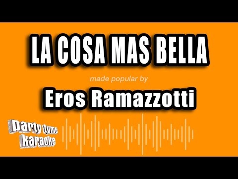 La Cosa Mas Bella - Pistas De Eros Ramazzotti