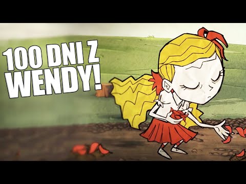 100 DNI Z NOWĄ WENDY! - Podsumowanie Postaci i Poradnik