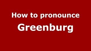 How to pronounce Greenburg