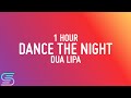 Dua Lipa - Dance The Night [1 Hour Loop]