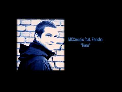 MXCmusic feat. Farisha "Hero" ( Dubstep )