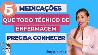 5 Medicações BÁSICAS  que Todo Técnico de Enfermagem Precisa Conhecer