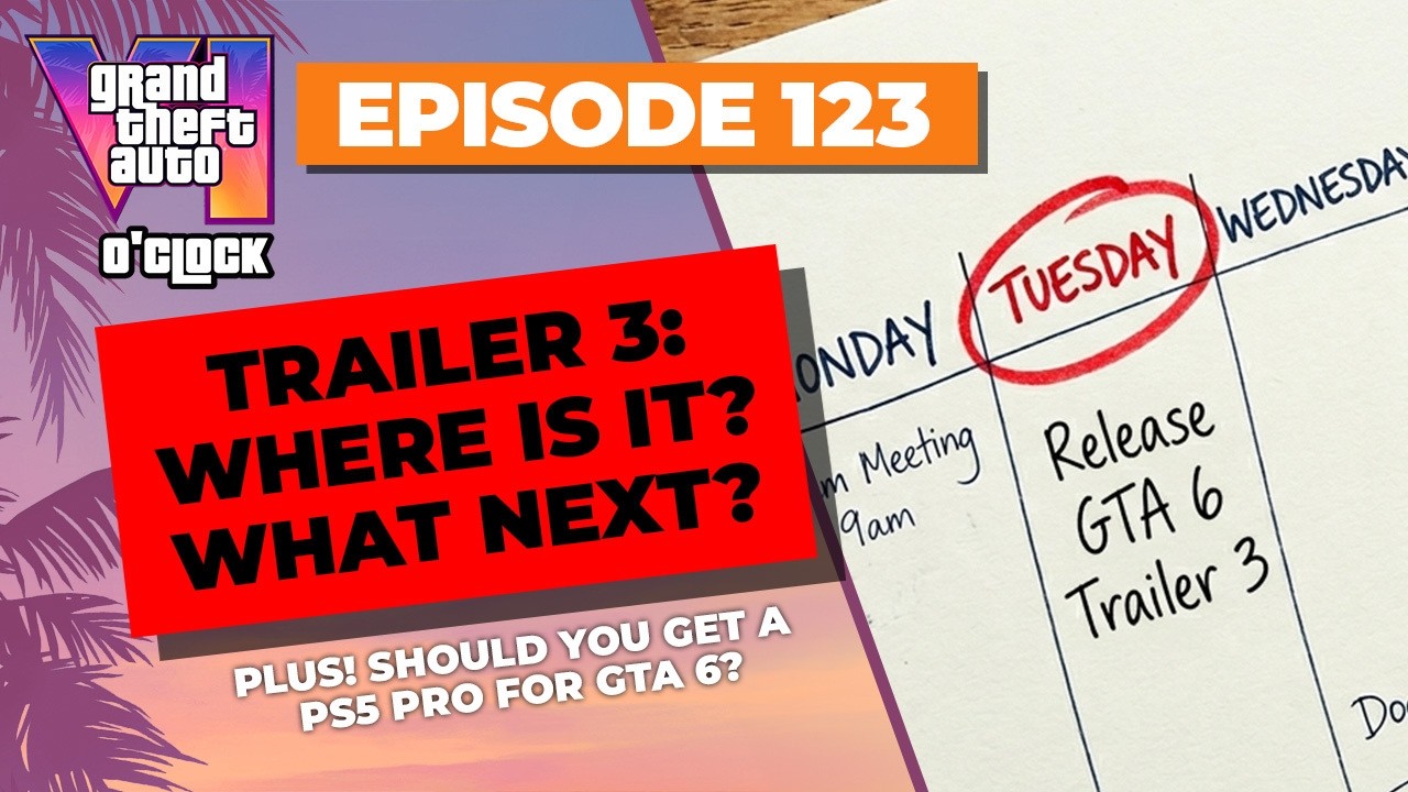 GTA 6 Trailer 3: Where is it? And what's next? - GTA VI O'clock - Episode 123 - YouTube