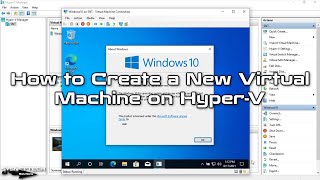 How to Create a New Virtual Machine on Hyper-V | SYSNETTECH Solutions