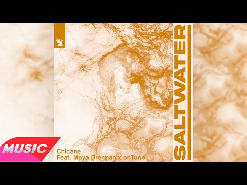 Chicane Feat. Moya Brennan x onTune - Saltwater (Extended Mix)