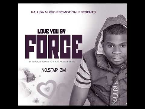 Nostar    By Force Prod By Yo P & Alphabet Beats 1 1