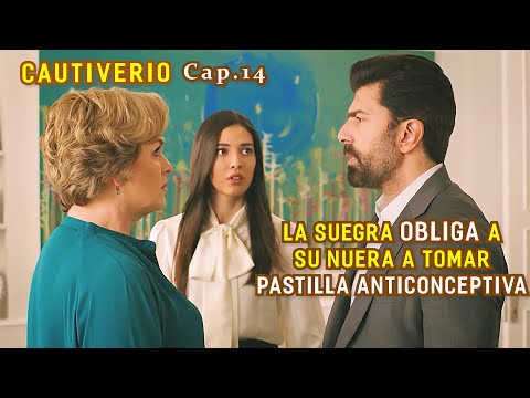 HIRA FUE OBLIGADA A TOMAR PASTILLA ANTICONCEPTIVA | Resumen: ESARET - Cautiverio (Cap.14)