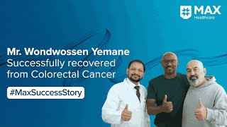 Patient Success Story: شاهد الرحلة الملهمة للسيد ووندووسن يماني من إثيوبيا، الذي تغلب بنجاح على سرطان القولون والمستقيم بفضل الرعاية المتقدمة المقدمة في مستشفى ماكس التخصصي الفائق، فايشالي، غازي آباد. - Video Thumbnail