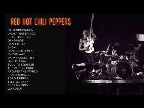 Red Hot Chili Peppers   Top Songs 2025 Playlist   Californication, Can t Stop, Under The Bridge
