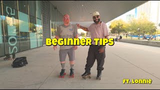 Beginner Skate Tips | ft. Lonnie | Pivots | Control
