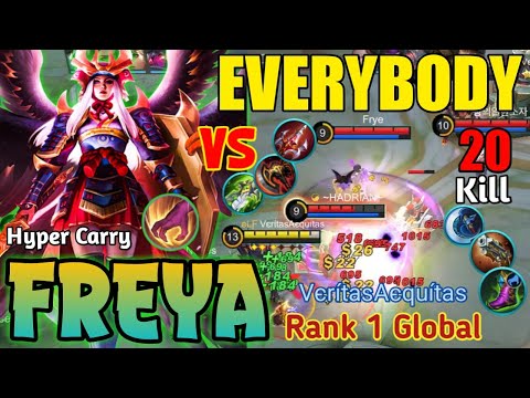 20 KILL !! DEADLY FREYA HYPER CARRY ! Top 1 Global Freya Gameplay 2022 - Mobile Legends