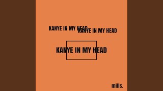 Kanye in My Head