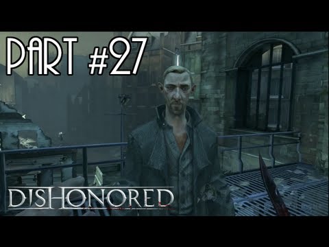Dishonored - Gameplay Walkthrough (Part 27) - Mission 07: Flooded District (3 of 3)