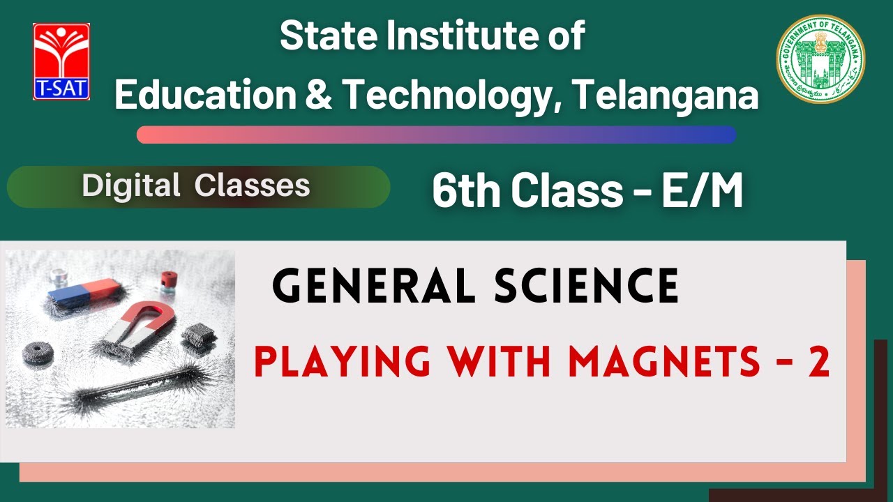 6th Class (E/M) || General Science – Playing with Magnets - 2 || 27.08.2021