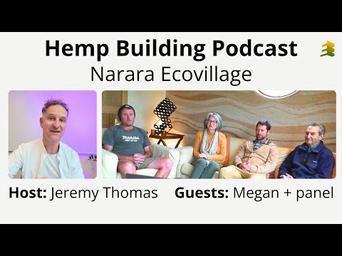 Hemp Building Podcast Narara Ecovillage