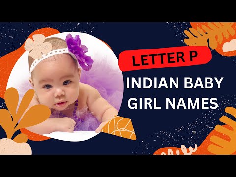 INDIAN GIRL BABY NAMES WITH LLETER P|MODERN AND BEAUTIFUL GIRL  BABY NAME WITH LETTER P|