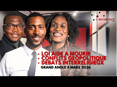 Grand Angle - Loi fin de vie, géopolitique, débats religieux