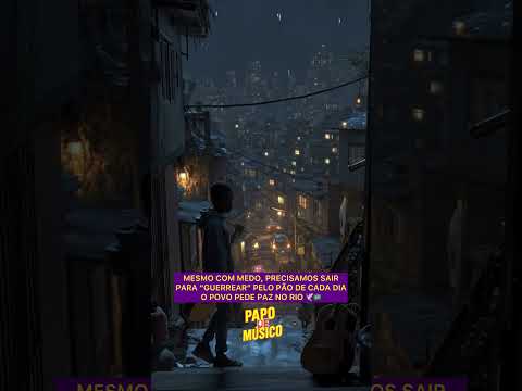 Precisamos sair para “guerrear” o pão de cada dia. Paz no Rio de Janeiro