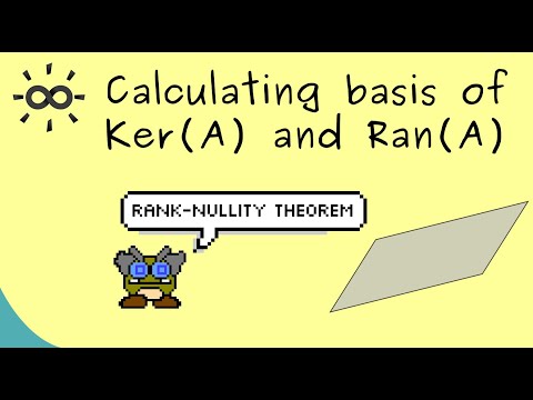Calculating dimension and basis of range and kernel