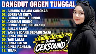 Download lagu DANGDUT ORGEN TUNGGAL ALBUM LAGU POPULER GORESAN CINTA - BURUNG DALAM SANGKAR - BULAN SABIT mp3