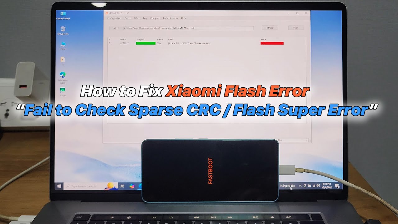 How to Fix Xiaomi Flash Error “Fail to Check Sparse CRC / Flash Super Error”