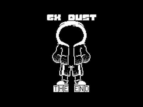 6xDust: The End - 6xD! Sans (Halloween Special)