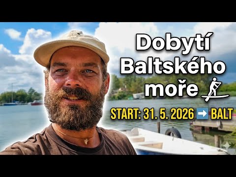 Zažijte se mnou dobytí Baltského moře: Z Blanska na paddleboardu (Expedice č.3)