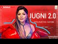 JUGNI 2.0  Kanika Kapoor Ft  Mumzy Stranger  Official Music Video 2020