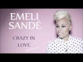 Emeli Sandé - Crazy In Love (Beyonce) Jazz ...