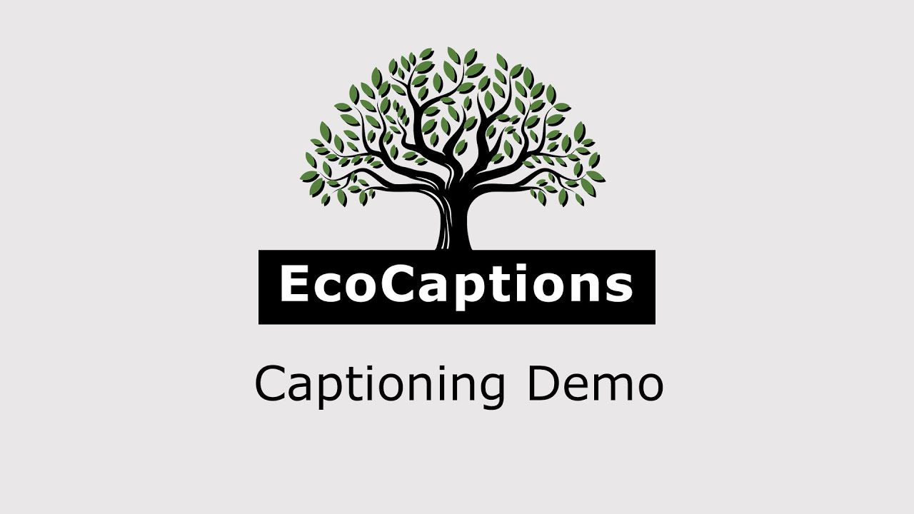 EcoCaptions - Captioning Demo
