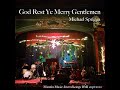 "God Rest Ye Merry Gentlemen" Christmas 2022. By: Michael Spriggs featuring Ron Wallace.