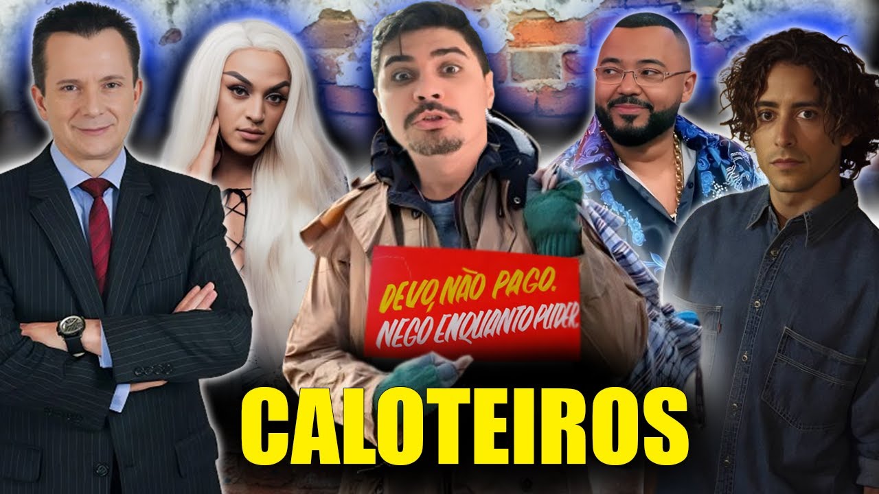 FAMOSOS CALOTEIROS 3