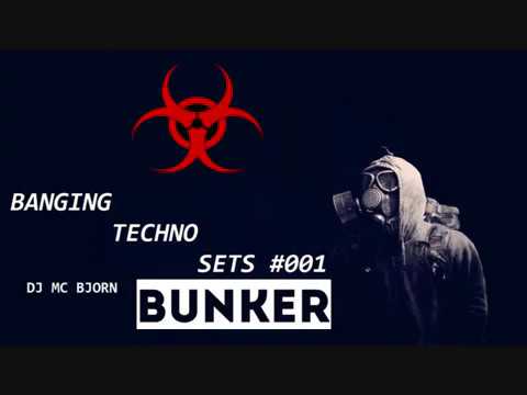 Banging Techno sets # 001  [DJ MC BJORN]  ⁄ ⁄ BUNKER