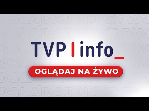 TVP INFO | OGLĄDAJ NA ŻYWO