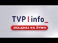 TVP INFO OGLĄDAJ NA ŻYWO