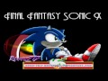 Final Fantasy Sonic X6 Makenai Ai Ga Kitto Aru Lyrics Cancion Completa