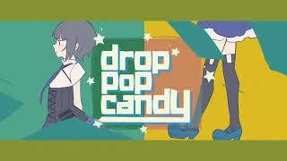 【2人で】drop pop candy / トイ × ななせゆずき【歌ってみた】