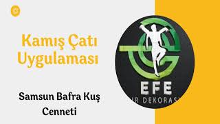 Kamış Çatı Saz Çatı Kaplama Uygulaması