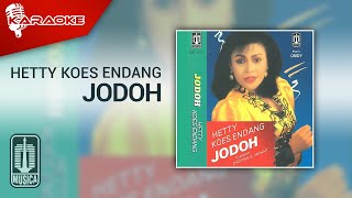 Download lagu Hetty Koes Endang - Jodoh ( Karaoke Video) mp3 Download lagu Hetty Koes Endang - Jodoh ( Karaoke Video) mp3